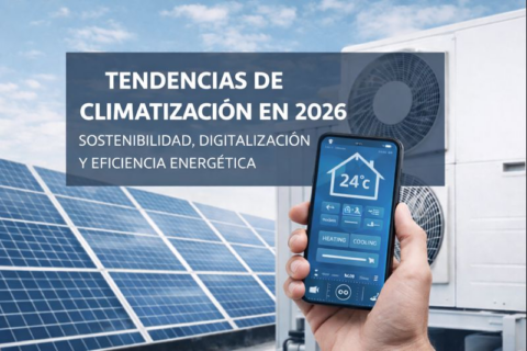 Tendencias de climatización en 2026: sostenibilidad, eficiencia y digitalización